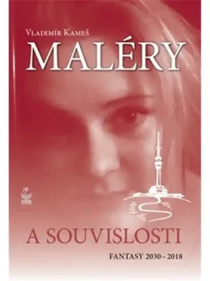 Maléry a souvislosti - Fantasy 2030-2018 Časově Omezené