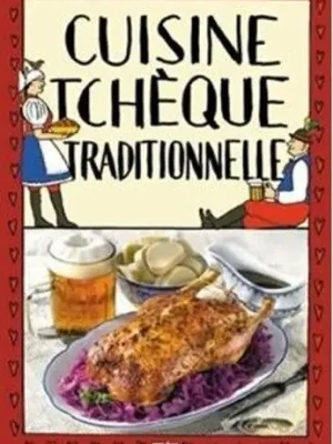 Tovární Cena Cuisine tcheque traditionnelle / Tradiční česká kuchyně (francouzsky)