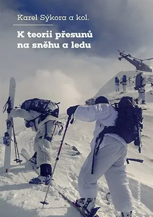 K teorii přesunů na sněhu a ledu Víkendová Akce
